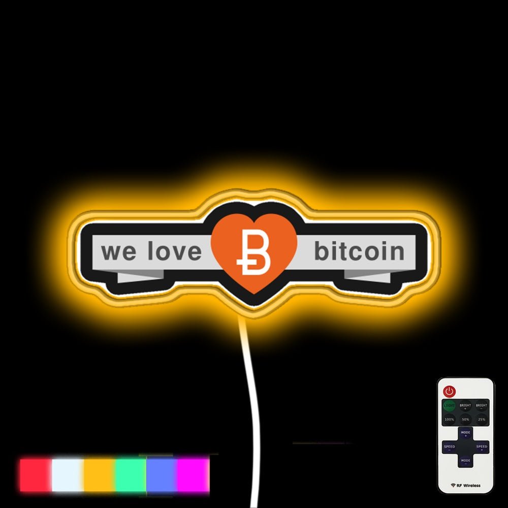 We Love Bitcoin Led Neon Sign - Shineneon