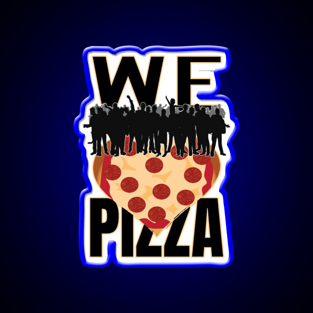 We Love Pizza Fast Food Led Neon Sign For Burger Place Rgb Color - Shineneon
