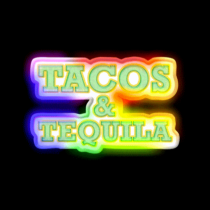 We Love Tacos And Tequila Get This Party Drink Tequila Led Neon Sign Rgb Color - LED neon sign close-up detail