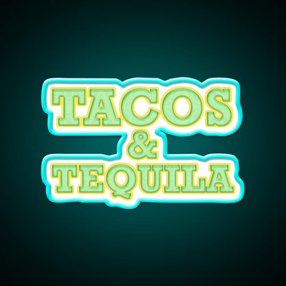 We Love Tacos And Tequila Get This Party Drink Tequila Led Neon Sign Rgb Color - Shineneon
