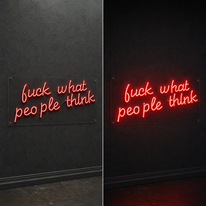We Re What People Think LED Neon Sign day and night comparison