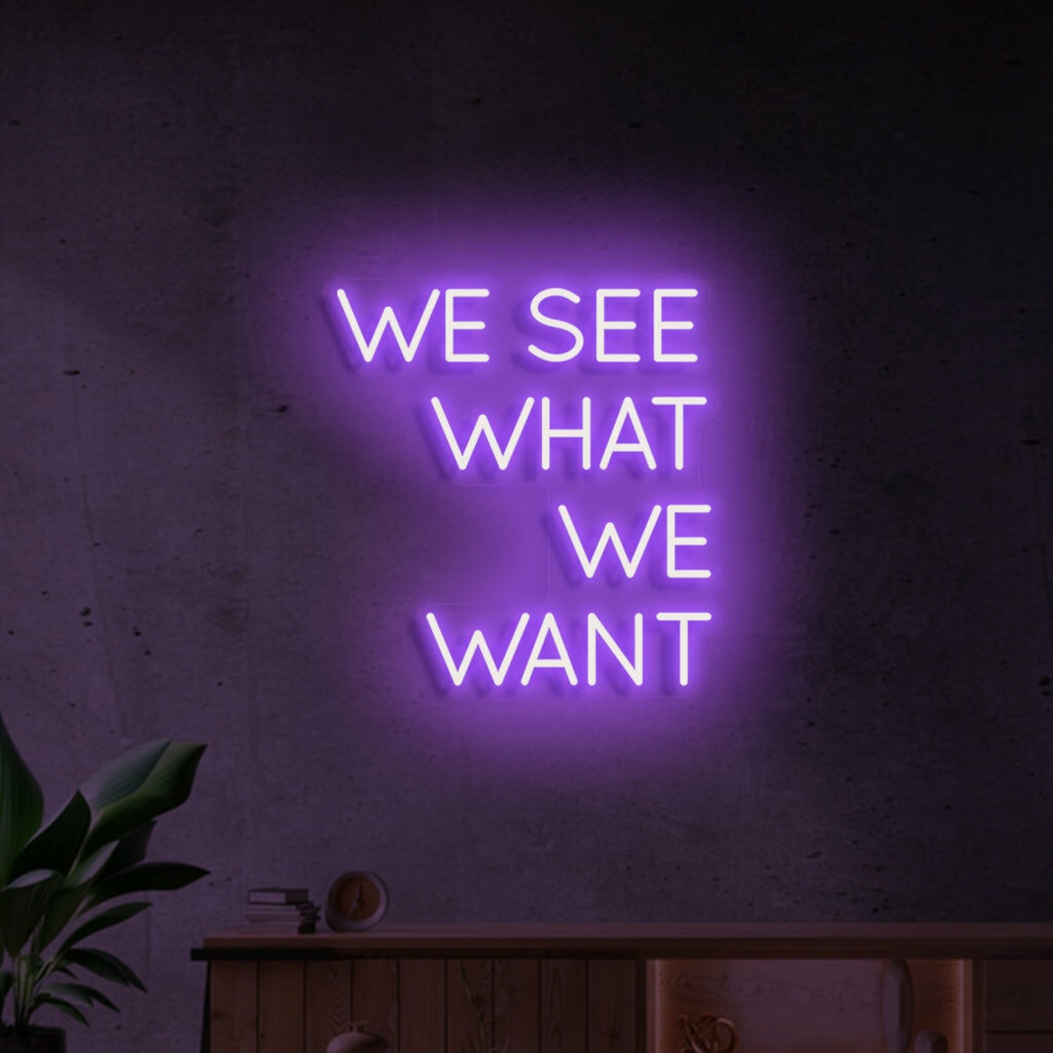 We See That We Want Neon Vision For Inspiring Areas | Shineneon