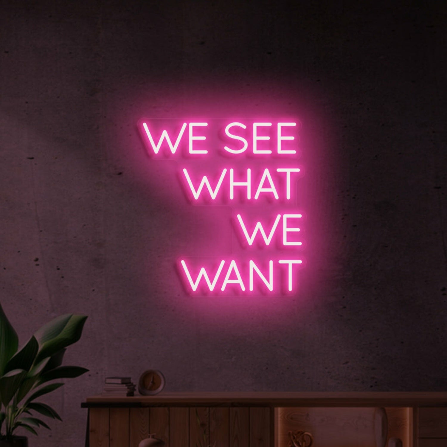 We See That We Want Neon Vision For Inspiring Areas | Shineneon