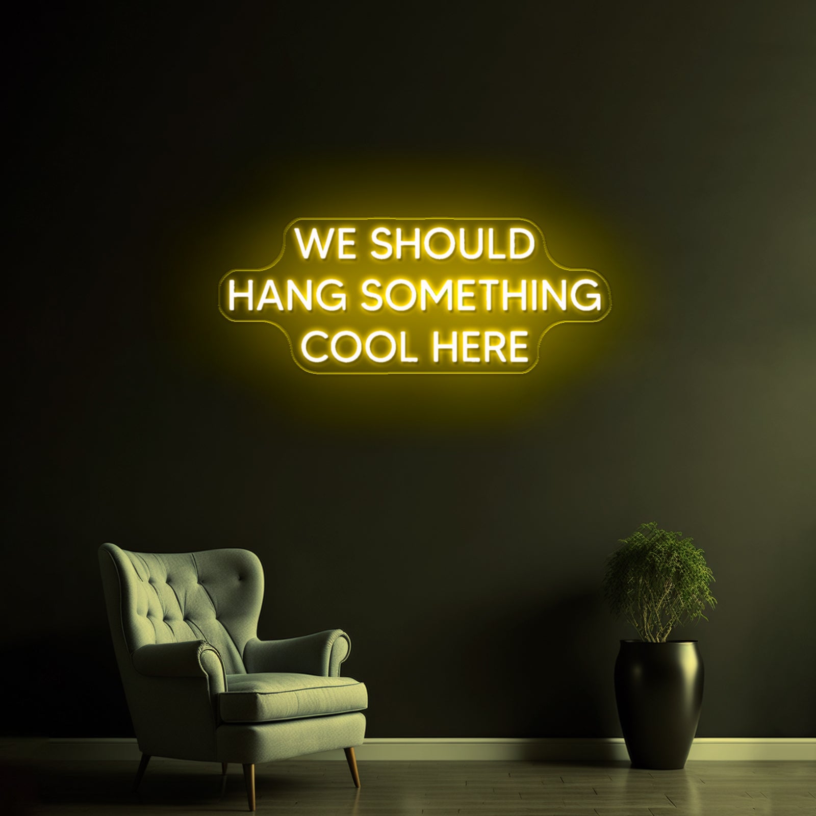 We Should Hang Something Cool Here Neon Sign - LED neon sign view 7