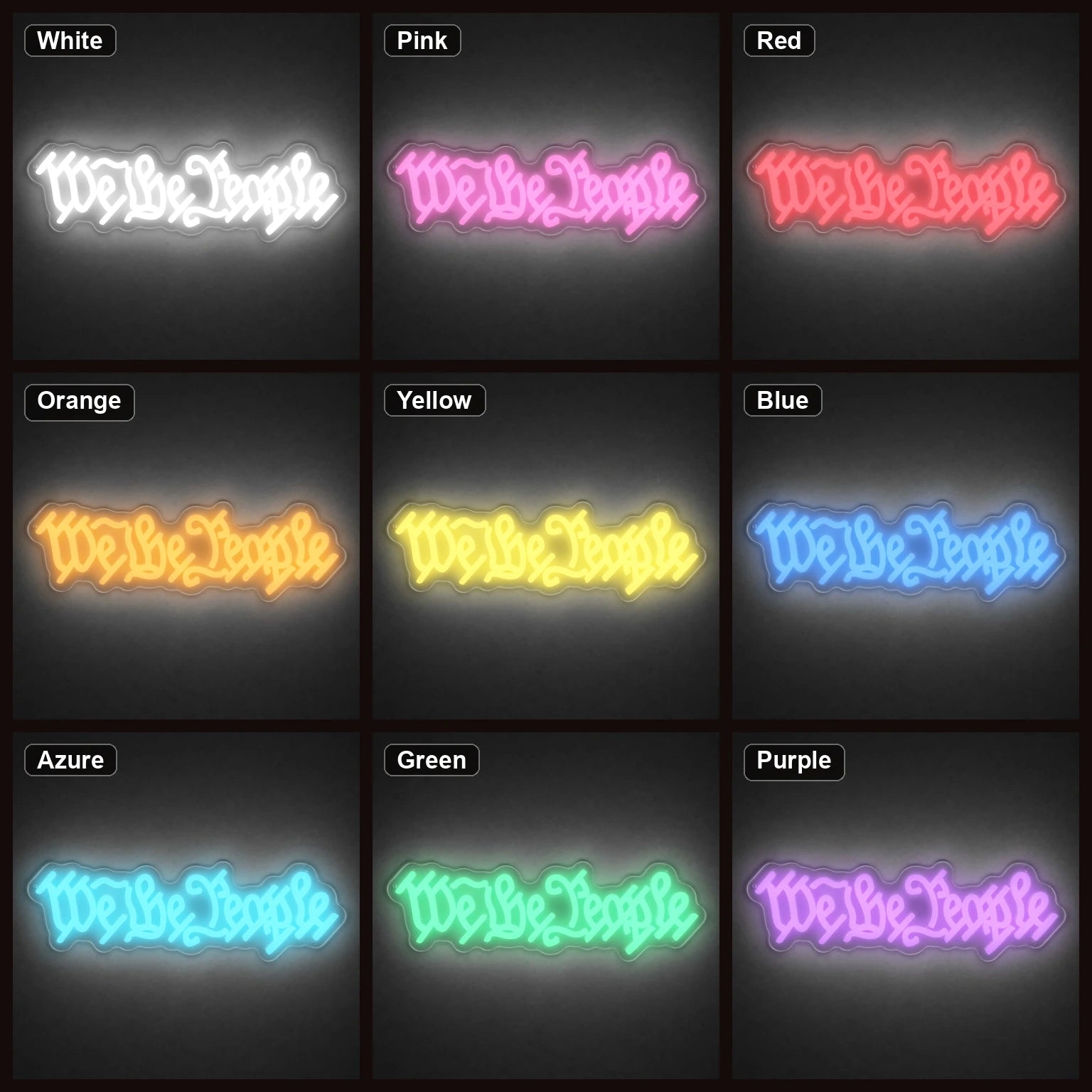 We The People LED Neon Sign color grid