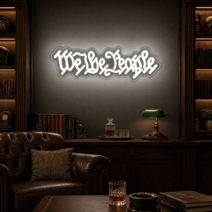 We The People LED Neon Sign - Shineneon