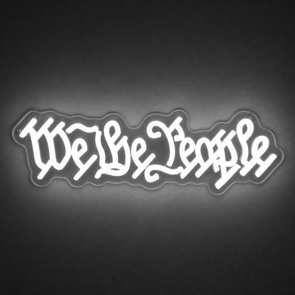 We The People LED Neon Sign - Shineneon
