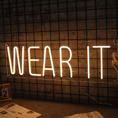 Wear It Led Neon Sign - Shineneon