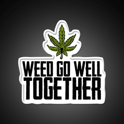 Weed Go Well Together Weed Gift Hemp Inspired Green Leaf Led Neon Sign Rgb Color - Shineneon