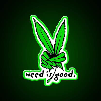 Weed Is Good Hemp Inspired Green Leaf Led Neon Sign Rgb Color - Shineneon