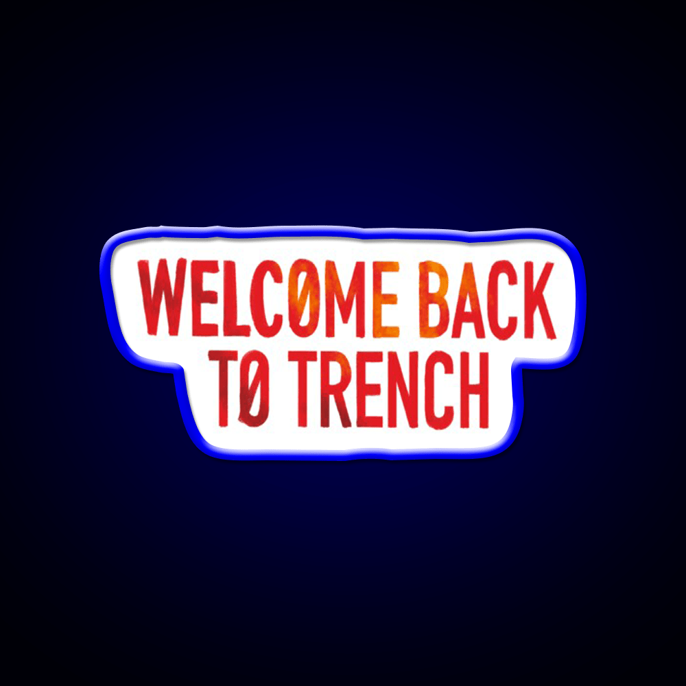Welcome Back To Trench Lyrics Design Welcome Led Neon Sign Open Sign Rgb Color - Shineneon