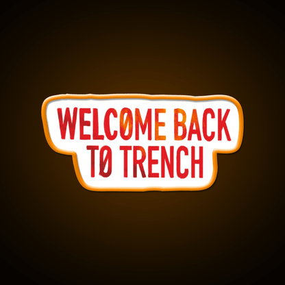 Welcome Back To Trench Lyrics Design Welcome Led Neon Sign Open Sign Rgb Color - Shineneon