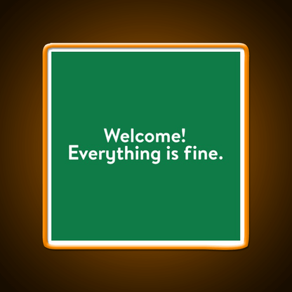 Welcome Everything Is Fine The Good Place Welcome Led Neon Sign Open Sign Rgb Color - Shineneon