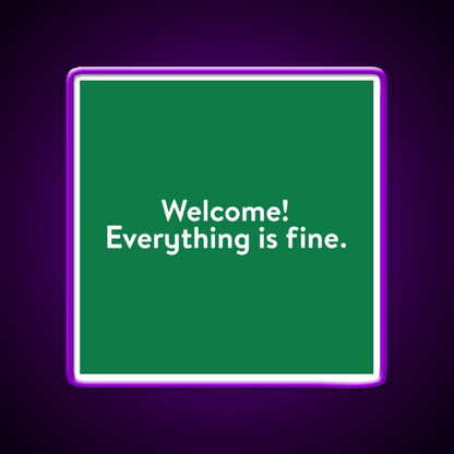 Welcome Everything Is Fine The Good Place Welcome Led Neon Sign Open Sign Rgb Color - Shineneon