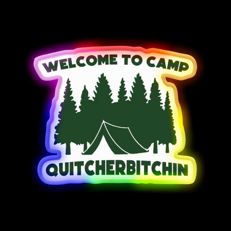 Welcome To Camp Quitcherbitchin Camping Welcome Led Neon Sign Open Sign Rgb Color - LED neon sign close-up detail