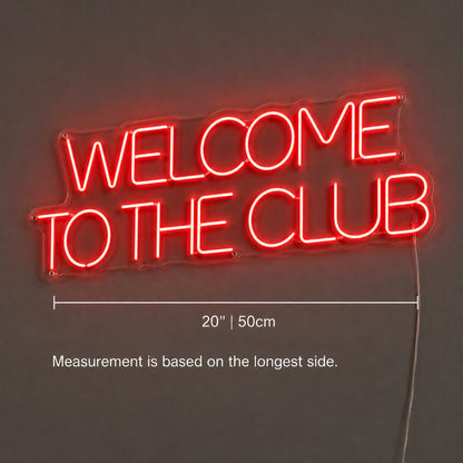 Welcome To The Club Neon Sign LED Neon Sign size image