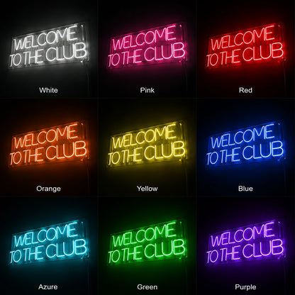 Welcome To The Club Neon Sign LED Neon Sign color grid