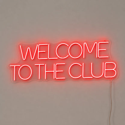 Welcome To The Club Neon Sign LED Neon Sign main product image