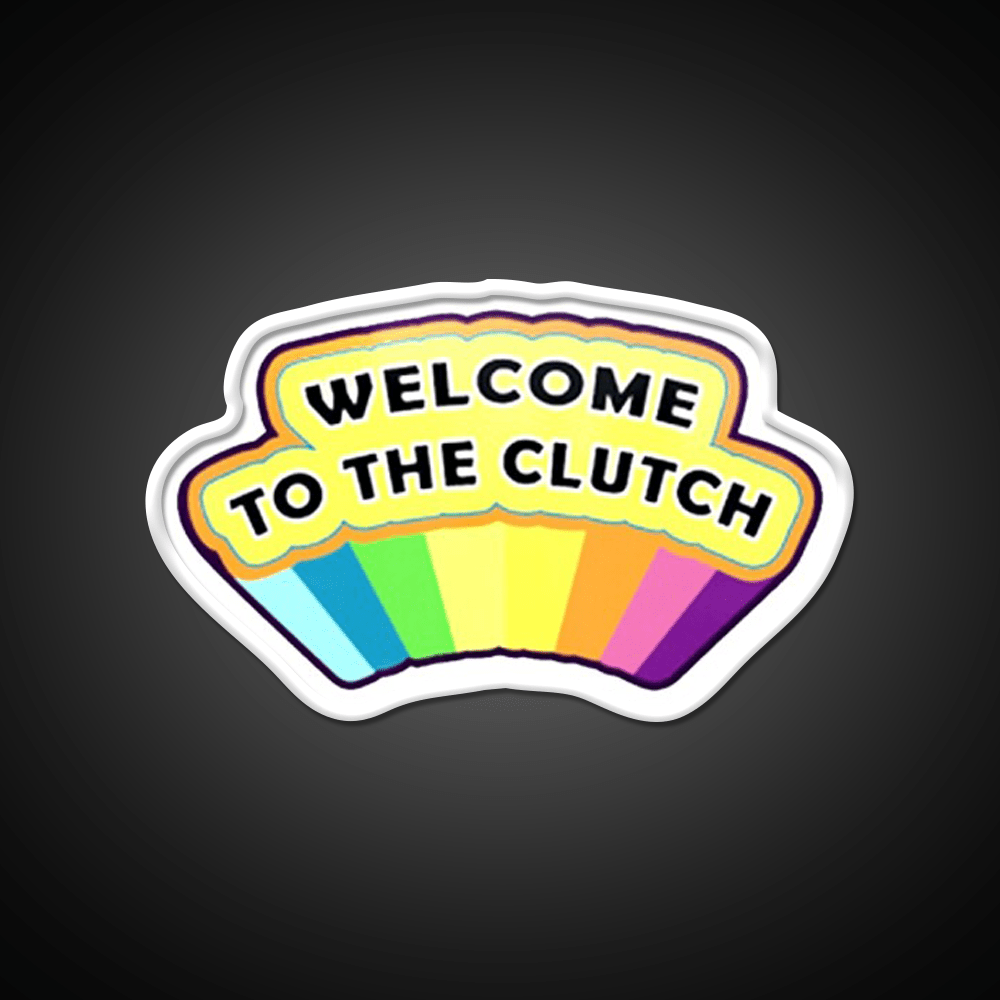 Welcome To The Clutch Welcome Led Neon Sign Open Sign Rgb Color - Shineneon