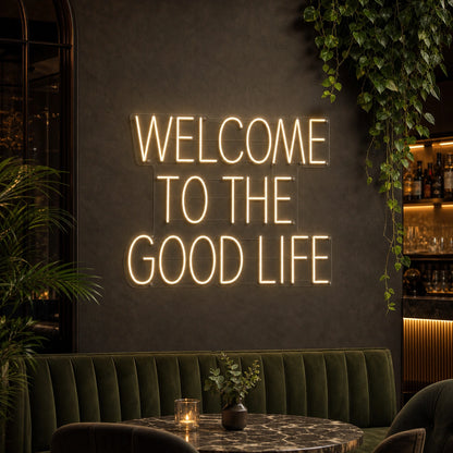 Welcome To The Good Life LED Neon Sign Garage Man Cave Neon Sign real lifestyle scene