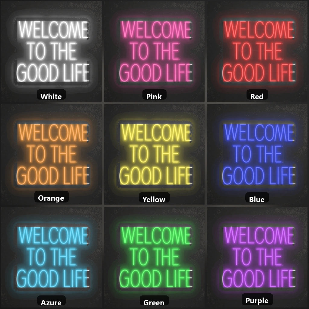 Welcome To The Good Life LED Neon Sign Garage Man Cave Neon Sign color grid