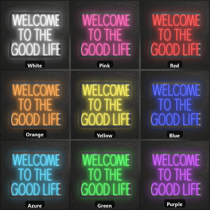 Welcome To The Good Life LED Neon Sign Garage Man Cave Neon Sign color grid