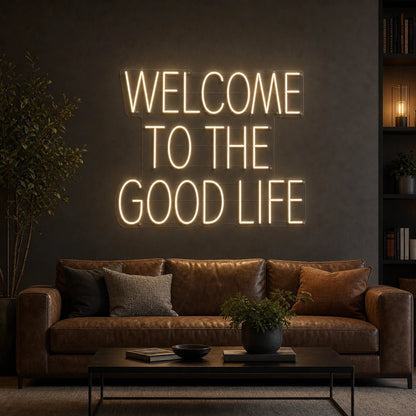 Welcome To The Good Life LED Neon Sign Garage Man Cave Neon Sign - Shineneon
