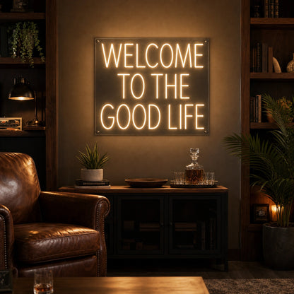 Welcome To The Good Life Man Cave LED Neon Sign real lifestyle scene