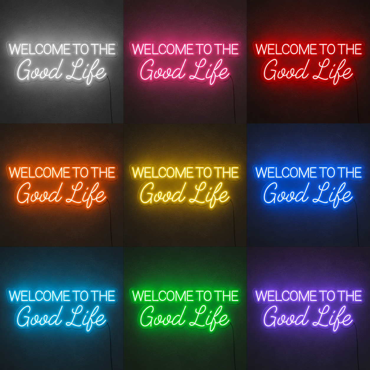 Welcome To The Good Life Neon Sign LED Light LED Neon Sign color grid