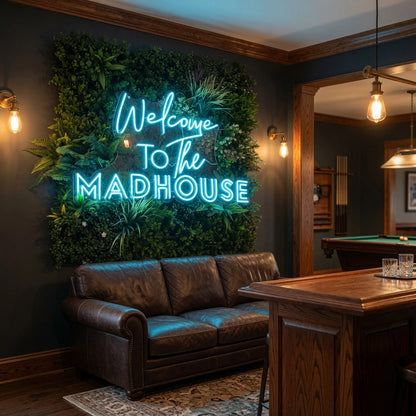 Welcome To The Madhouse LED Neon Sign Home Art - 03 Real Lifestyle Scene