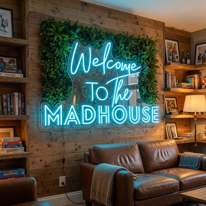 Welcome To The Madhouse LED Neon Sign Wall Decor - 03 Real Lifestyle Scene