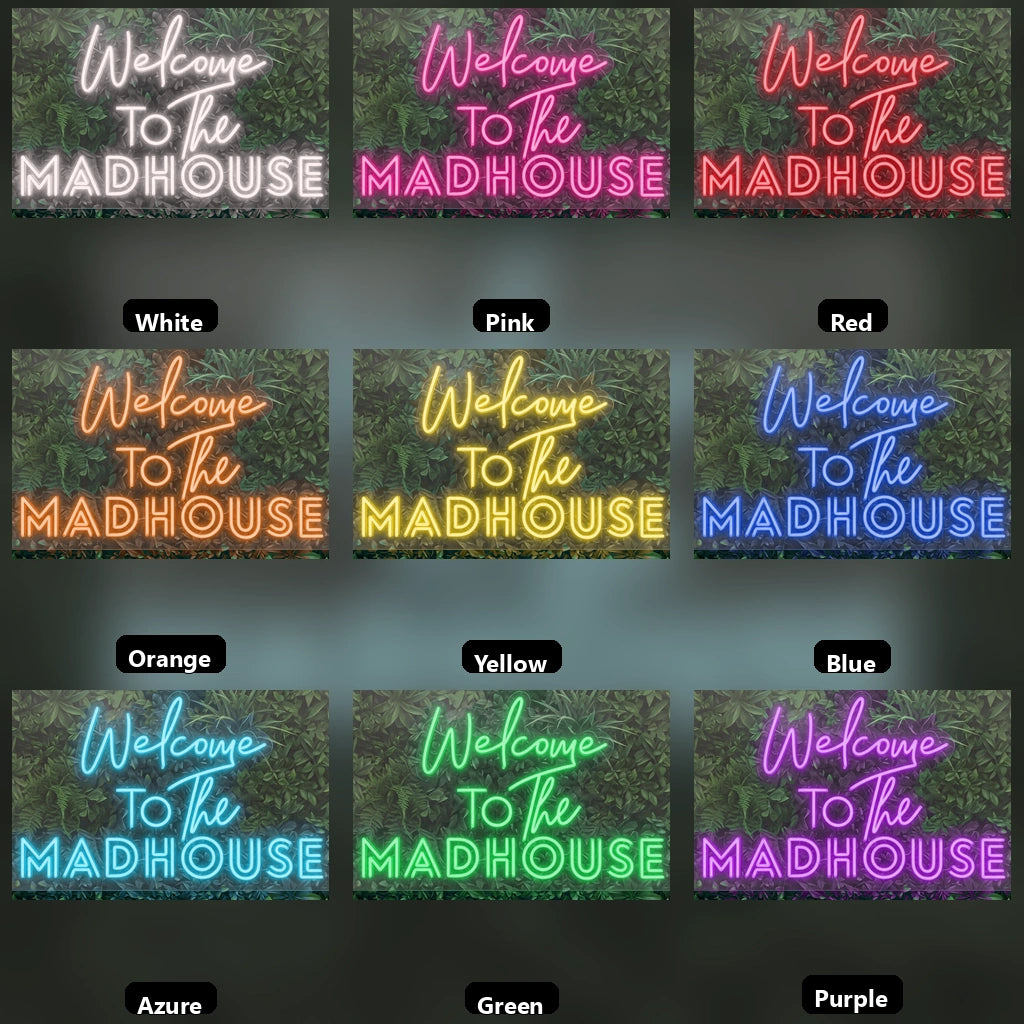 Welcome To The Madhouse LED Neon Sign Wall Decor - 05 Color Grid