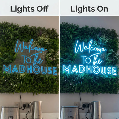 Welcome To The Madhouse LED Neon Sign Wall Decor - 06 Day Night Comparison