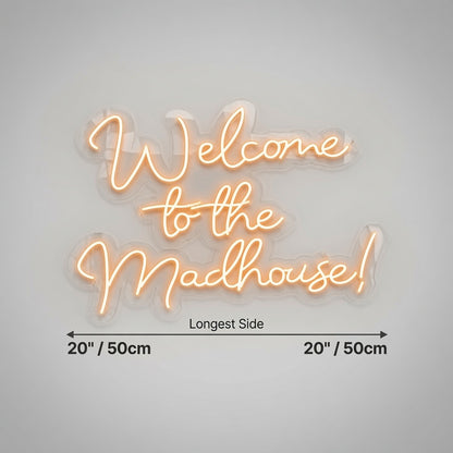 Welcome To The Madhouse LED Neon Sign Wall Neon Sign - 04 Size Image
