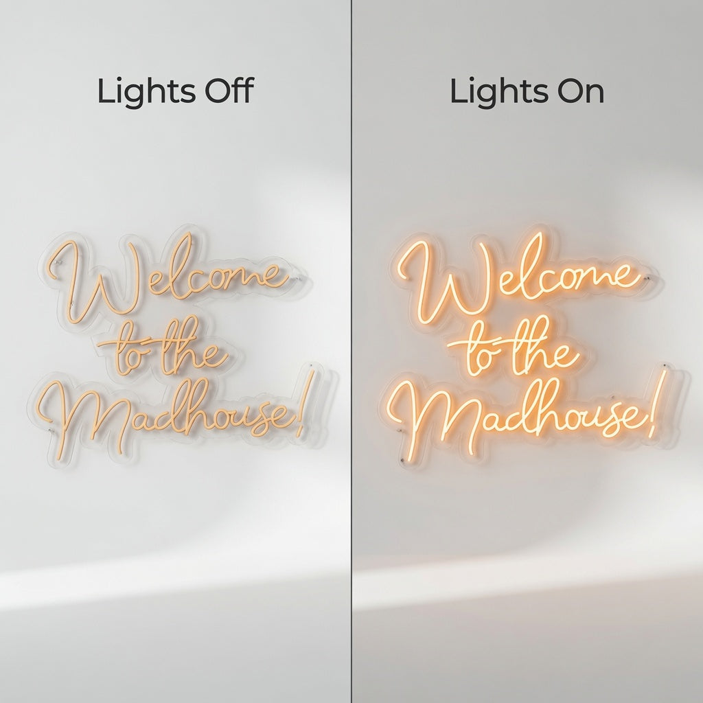Welcome To The Madhouse LED Neon Sign Wall Neon Sign - 06 Day Night Comparison