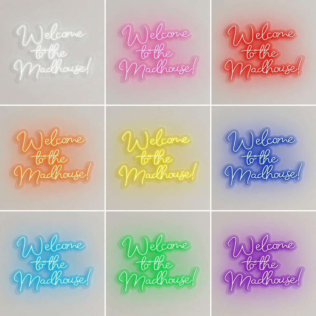 Welcome To The Madhouse LED Neon Sign Wall Neon Sign - Shineneon