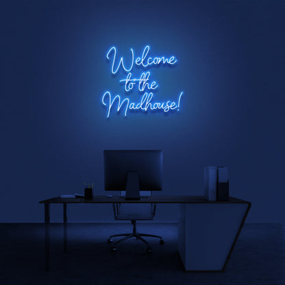Welcome To The Madhouse Neon Sign | Shineneon
