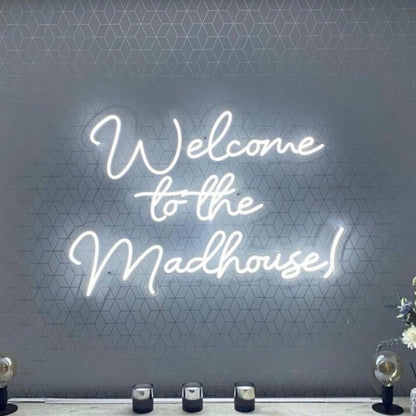 Welcome To The Madhouse Neon Sign | Shineneon