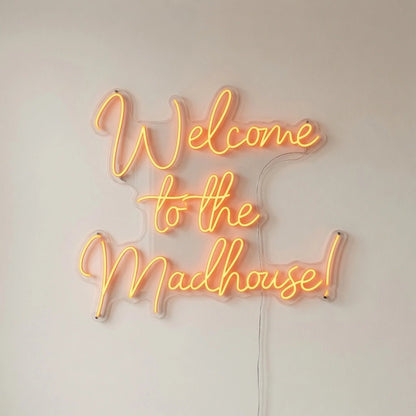 Welcome To The Madhouse Wall Decor LED Neon Sign - Shineneon