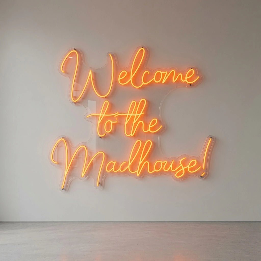 Welcome To The Madhouse Wall Decor LED Neon Sign - Shineneon