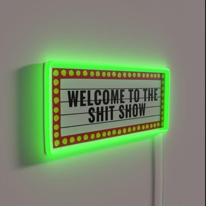 Welcome To The Shit Show College Dorm Shitshow Rgb Led Neon Sign - Shineneon