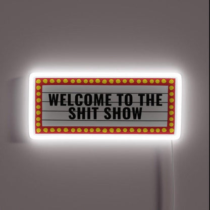 Welcome To The Shit Show College Dorm Shitshow Rgb Led Neon Sign - Shineneon