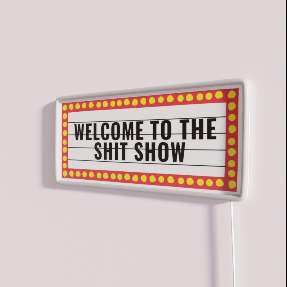 Welcome To The Shit Show College Dorm Shitshow Rgb Led Neon Sign - Shineneon