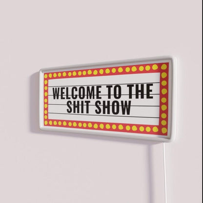 Welcome To The Shit Show College Dorm Shitshow Rgb Led Neon Sign - Shineneon