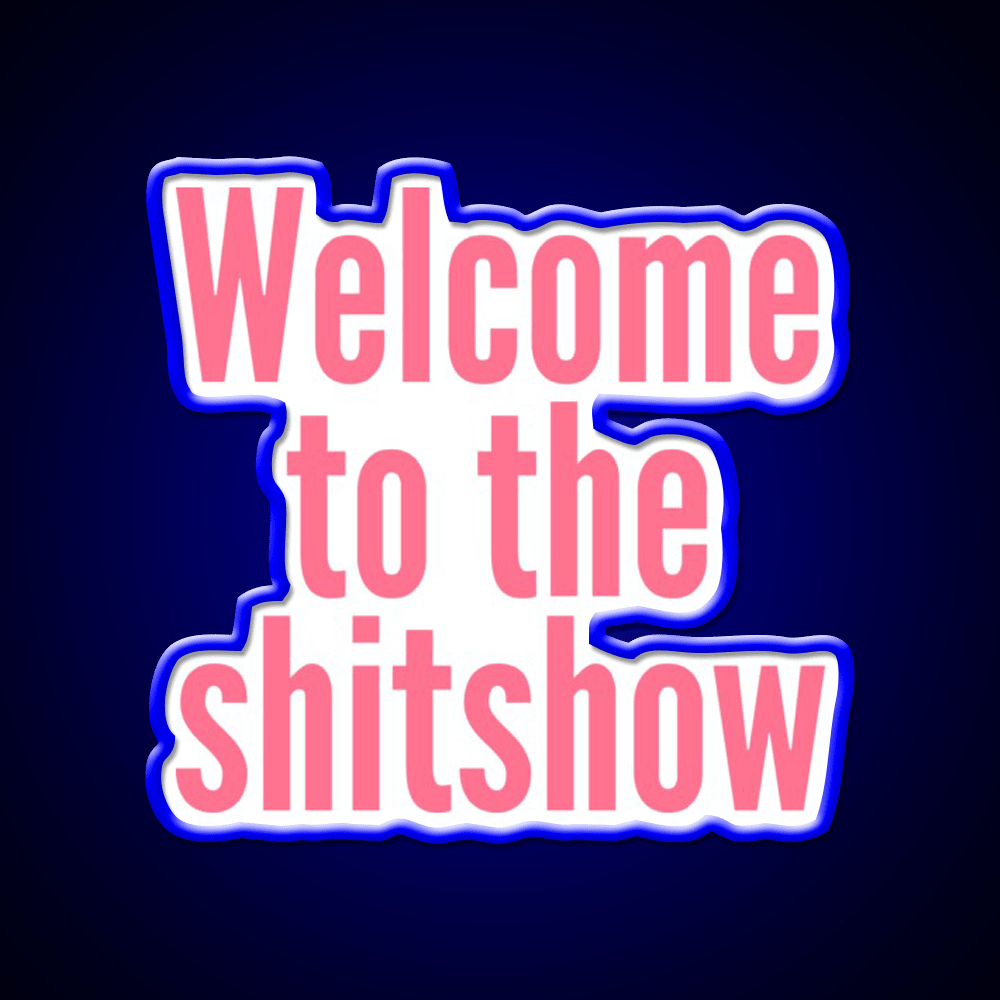 Welcome To The Shit Show Pink Welcome Led Neon Sign Open Sign Rgb Color - Shineneon