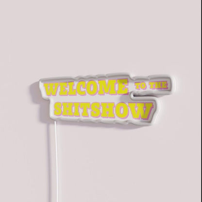 Welcome To The Shitshow Rgb Led Neon Sign Bar Art - Shineneon