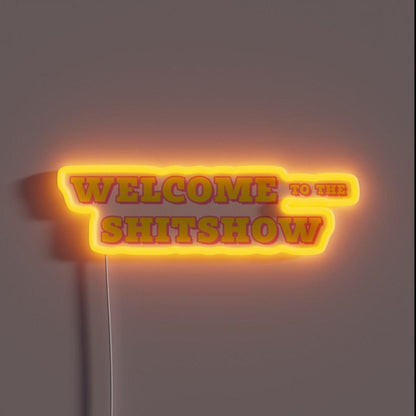 Welcome To The Shitshow Rgb Led Neon Sign Bar Art - Shineneon