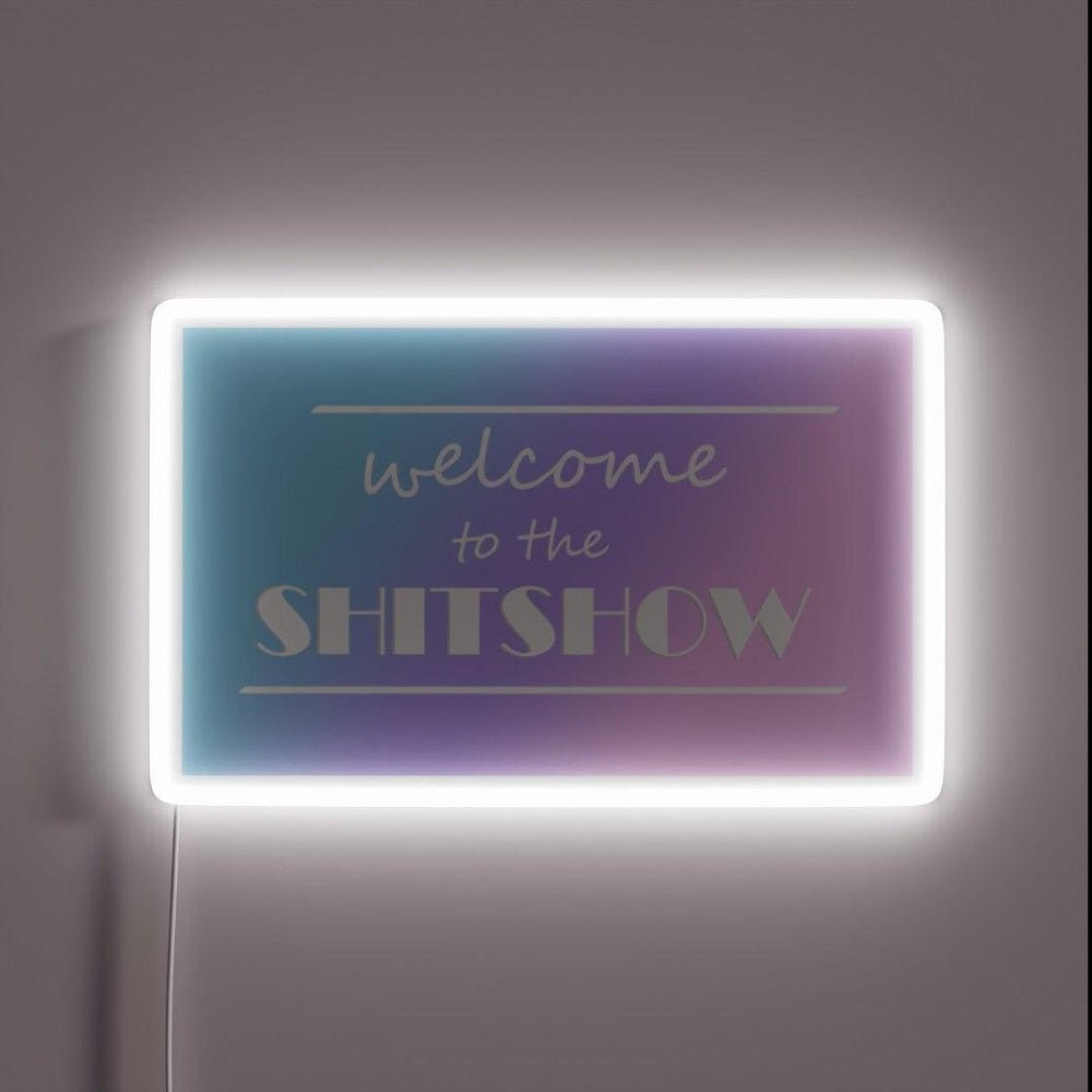 Welcome To The Shitshow Rgb Led Neon Sign Bar Decor - Shineneon