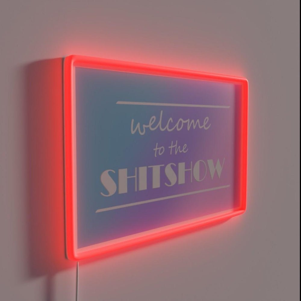 Welcome To The Shitshow Rgb Led Neon Sign Bar Decor - Shineneon