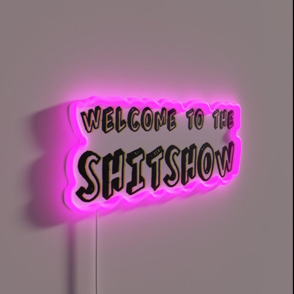 Welcome To The Shitshow Rgb Led Neon Sign Bar Decors - Shineneon